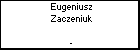 Eugeniusz Zaczeniuk