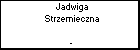 Jadwiga Strzemieczna