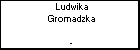 Ludwika Gromadzka