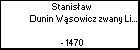 Stanisaw Dunin Wsowicz zwany Lipskij